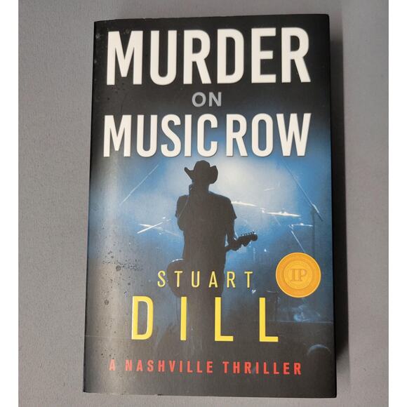 Murder On Music Row Stuart Dill Nashville Thriller Mystery Paperback 2019 Award - Picture 1 of 14